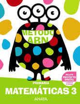 Matemáticas ABN 3. | Varios autores | 9788469899946 (Anaya Texto)